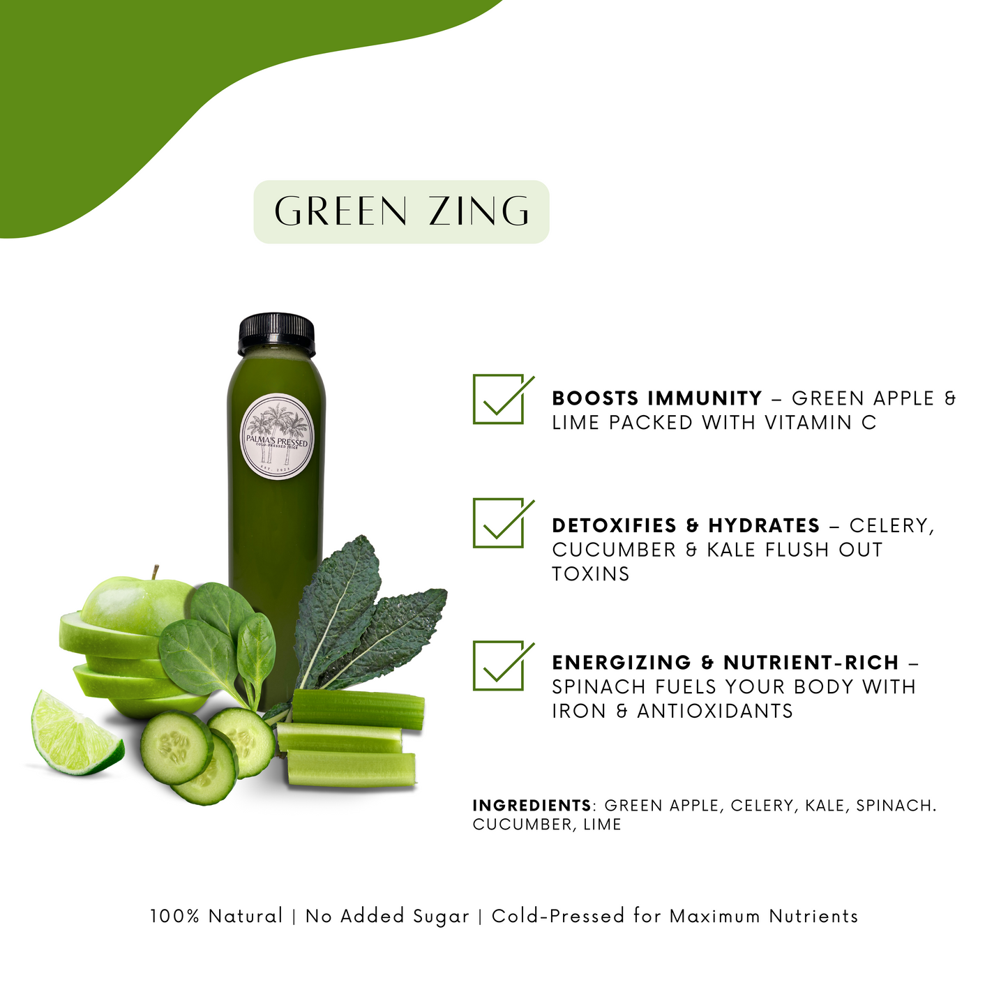 Green Zing - (green apple, celery, cucumber, kale, spinach, lime)