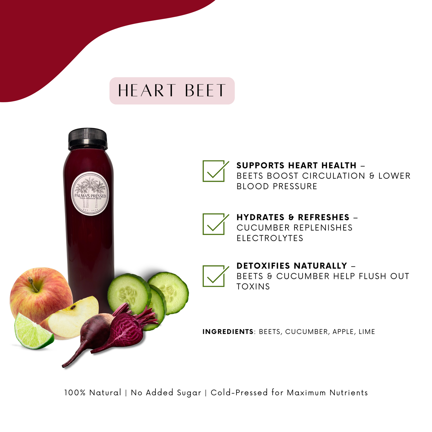 Heart Beet - (beets, apple, cucumber, lime)